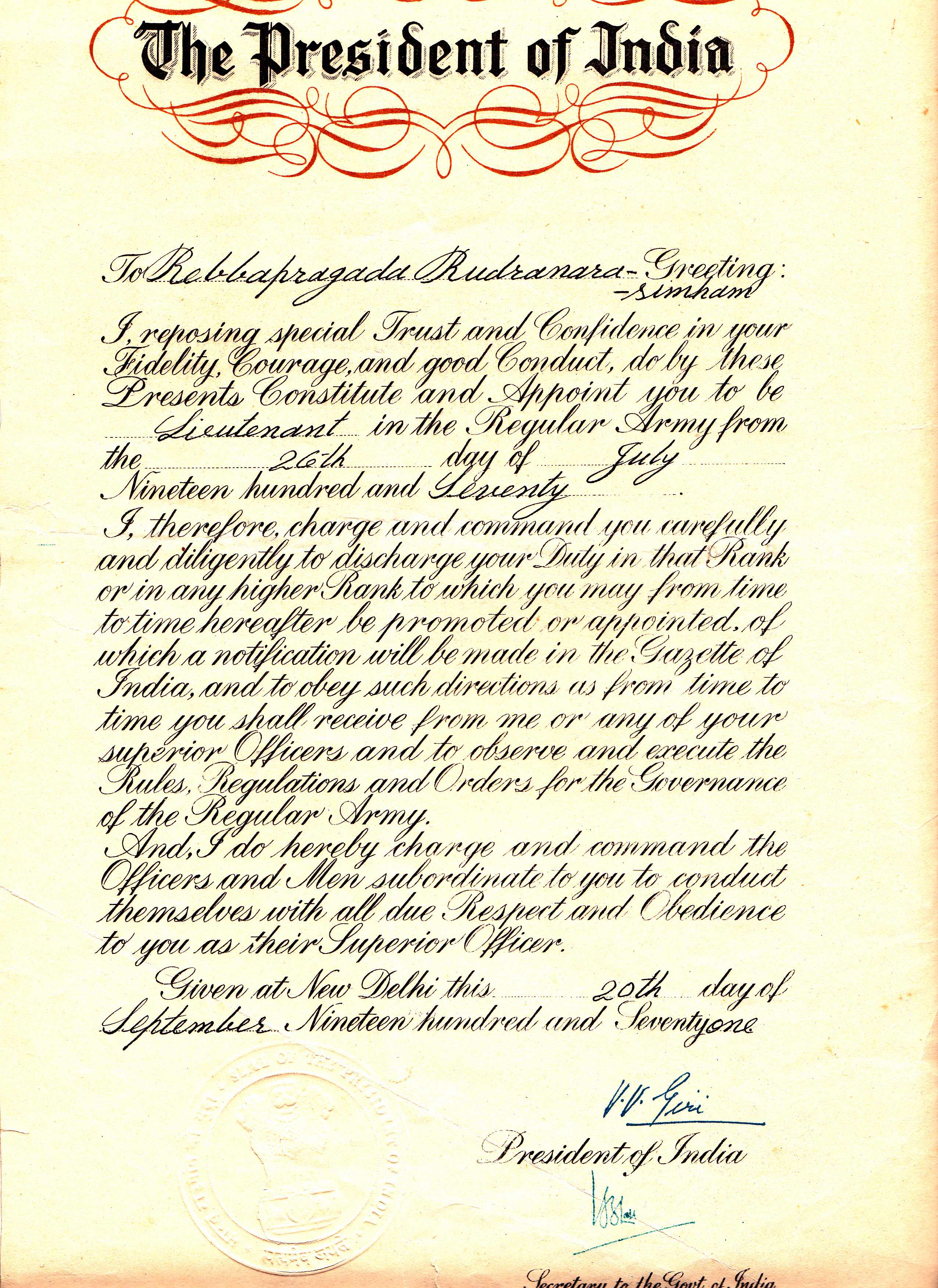 The grant of President's Commission is not a State Secret.The notification about this appointment in the rank of Lieutenant was duly published in the Gazette of India.