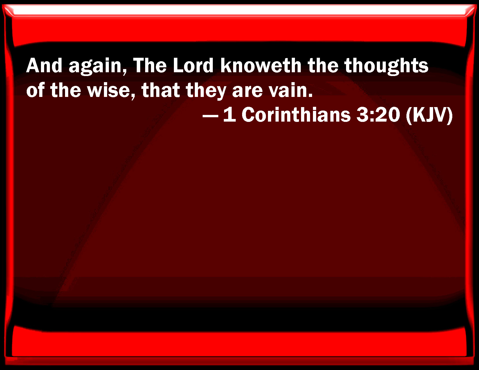 NEW YEAR GREETINGS - WISDOM TO GUIDE IN 2016. I SEEK WISDOM FROM 1 CORINTHIANS, CHAPTER 3, VERSE 20.