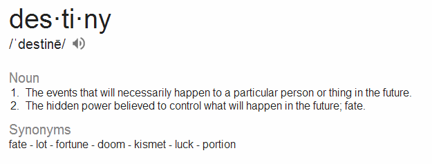 least not in the traditional sense . The meaning of fate and destiny ...